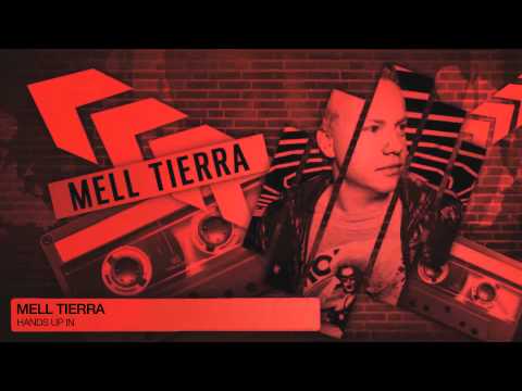 Mell Tierra - Hands Up In
