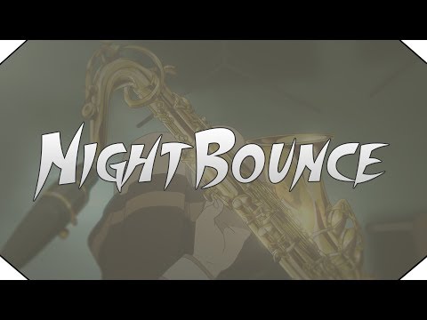 ♫ NightBounce –▷『Saxobounce』| Ted Camozzi