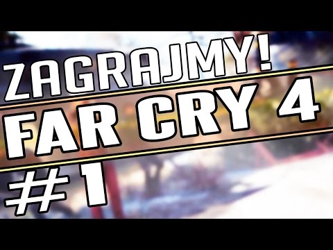 [STARE] #1 Zagrajmy w Far Cry 4 - Ajay Ghale