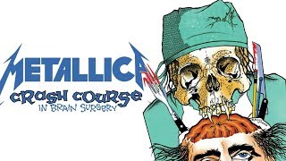 Metallica - Crash Course In Brain Surgery (E Tuning)