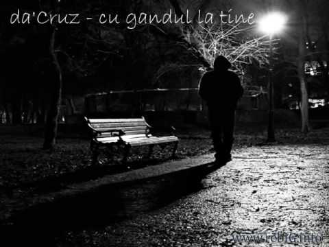 da'Cruz-Cu Gandul La Tine