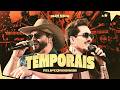 Felipe & Rodrigo -  Temporais (Ao Vivo) #VelhosHábitos