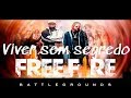 Tribo da Periferia Viver sem Segredo FREE FIRE (COM GRAVE). Tribo da Periferia Viver sem Segredo FREE FIRE (COM GRAVE).