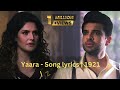 Yaara A Soulful Love Song 1921 Zareen Khan Karan Kundrra ️