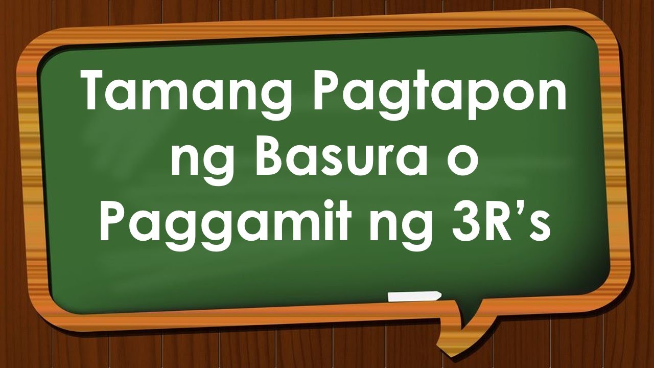 Putar video TAMANG PAGTAPON NG BASURA O PAGGAMIT NG 3R'S sekarang TAMANG PAGTAPON NG BASURA O PAGGAMIT NG 3R'S