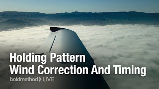 Holding Pattern Wind Correction And Timing: Boldmethod Live