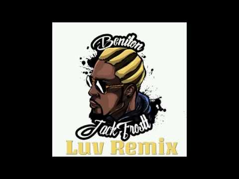Beniton JackFrostt - Luv Remix