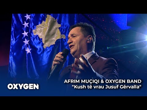 "Kush të vrau Jusuf Gërvalla" nga Afrim Muçiqi dhe OXYGEN Band