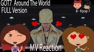 GOT7 - Around The World (FULL VS) MV Reaction
