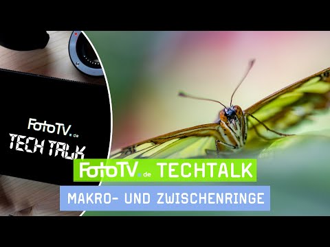 Zwischenringe in der Makrofotografie | FotoTV.-TechTalk 📷🤖