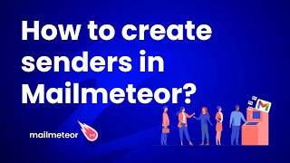 How to create senders in Mailmeteor?