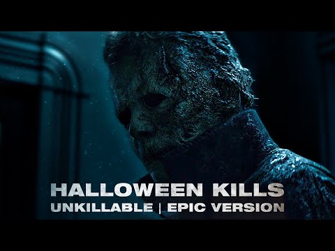 Unkillable | HALLOWEEN KILLS | EPIC VERSION