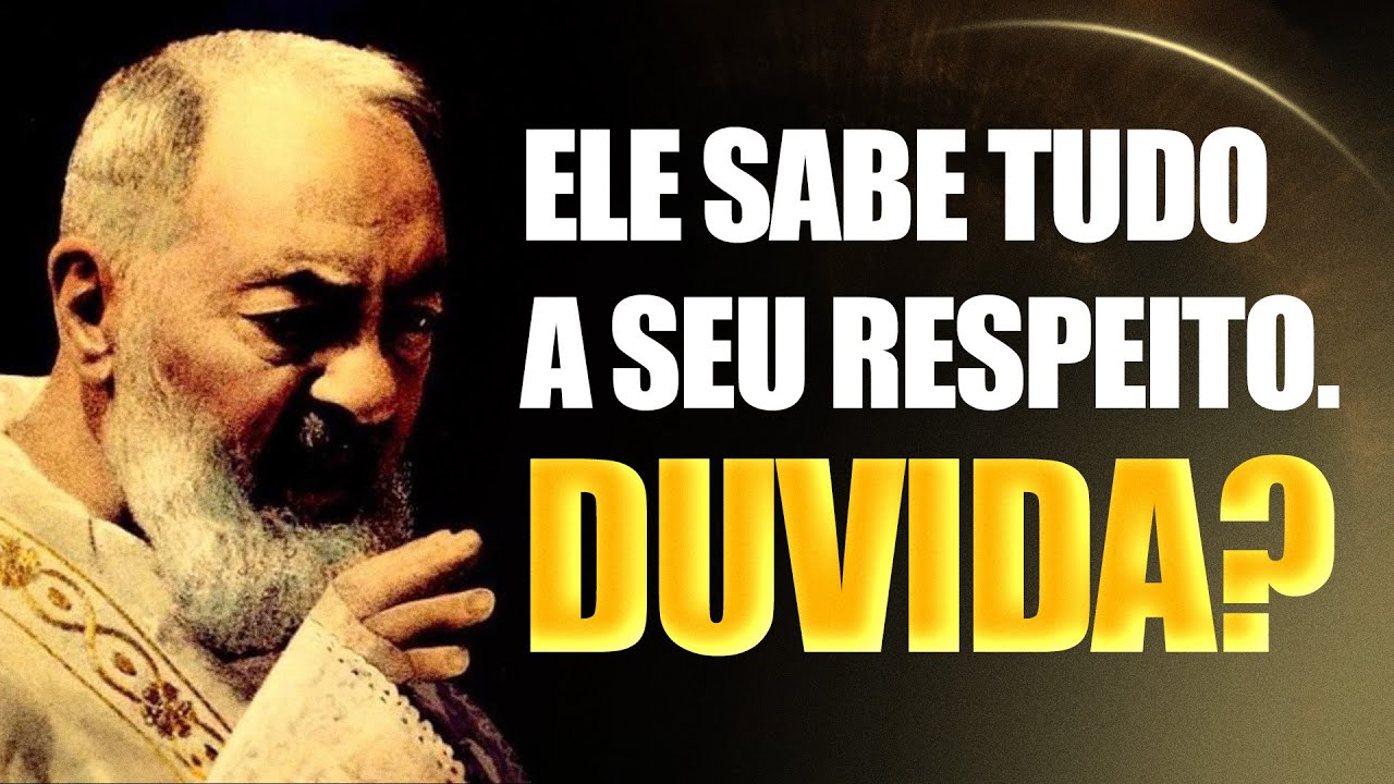 Padre Pio Sempre Sabe de Tudo! Você ainda duvida?