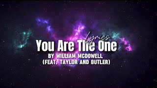 You Are The One by William McDowell (feat. Taylor &amp; Charles) [Lyrics]