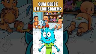 QUAL BEBÊ É UM LOBISOMEM? #teste #desafio #lobisomem