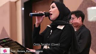 Download lagu Cinta Terakhir (Cover) | YeniOctoraEntertainment mp3 Download lagu Cinta Terakhir (Cover) | YeniOctoraEntertainment mp3