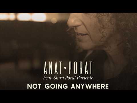 Anat Porat feat. Shira Porat Pariente - Not Going Anywhere - Live session Cover to Keren Ann