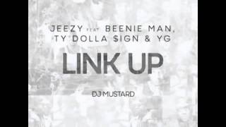 Jeezy   Link Up ft YG, Ty Dolla Sign &amp; Beenie Man Prod by DJ Mustard