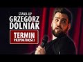 Grzegorz Dolniak - TERMIN PRZYDATNOŚCI (cały program)