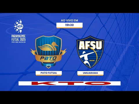(AO VIVO E COM IMAGENS) PATO FUTSAL X UMUARAMA - PARANAENSE DE FUTSAL 2025