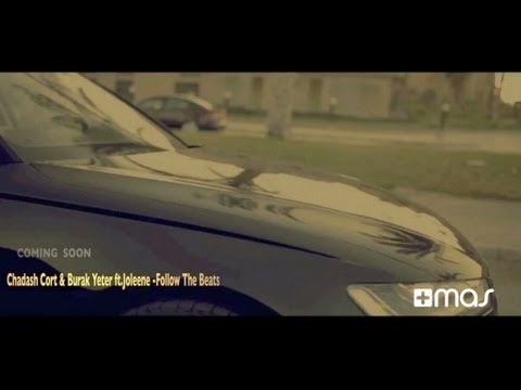 Chadash Cort & Burak Yeter feat. Joleene -  Follow the Beats (Teaser Video)