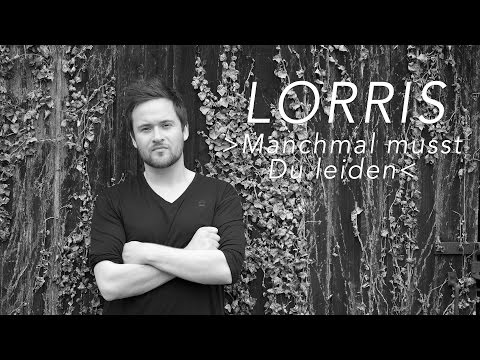 Lorris - Manchmal musst du leiden (prod. by Mike K. Downing)