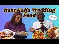 We Tried EVERY Nigerian Wedding Meal And Ranked Them Honestly Madeaux Food Wars