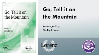 Go, Tell it on the Mountain (SATB) - arr. Molly Ijames