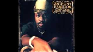 Anthony Hamilton - I&#39;m A Mess