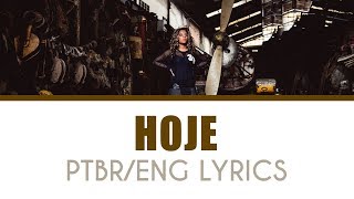 Ludmilla - Hoje [Lyrics PTBR/ENG]