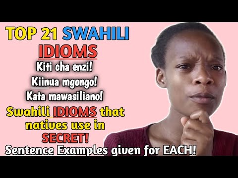 MASTER THE 20 SWAHILI IDIOMS NATIVES USE IN SECRET