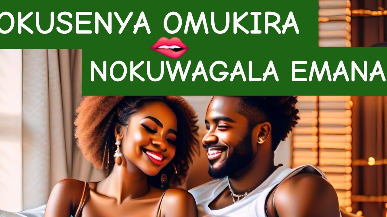 OKUSENYA NOKUWAGALA EMANA NO MUKIRA NEMUFA OMUYIIMO NGA MWEZINA