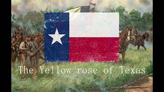 The Yellow Rose of Texas *Texas Confederate song*