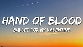 Download lagu Bullet For My Valentine - Hand Of Blood (Lyrics) mp3