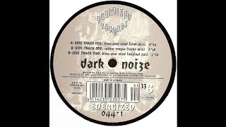 Dark Noize - Blow Your Mind (Original Cut) (Trance 1999)