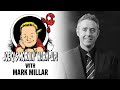 Joe Q's Mornin' Warm-Up w/ Mark Millar! | Issue #3
