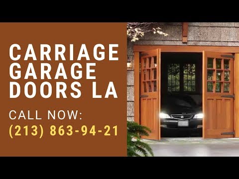 Carriage Garage Doors Los Angeles | Call Now (213) 863-94-21