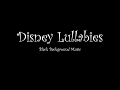 Disney Lullabies For Relaxing Sleeping Ambience