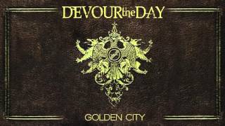 Devour the Day - Golden City (Official Audio)