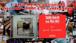 Talib Kweli feat Mos Def - joy (2002)