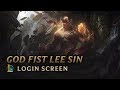 God Fist Lee Sin | Login Screen - League of Legends