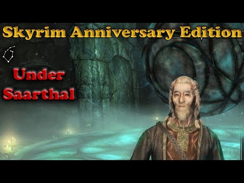 Under Saarthal - Walkthrough - Skyrim Anniversary Edition