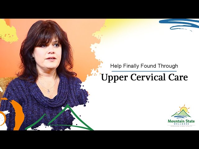 Help Finally Found Through Upper Cervical Care