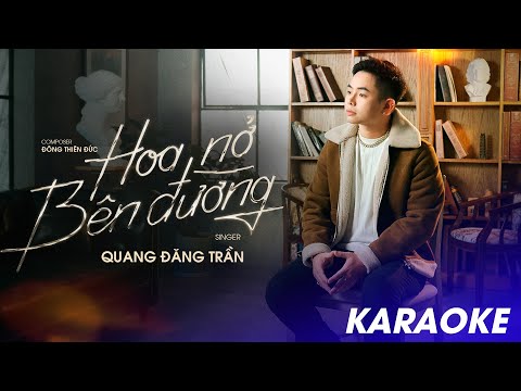 QUANG ĐĂNG TRẦN - HOA NỞ BÊN ĐƯỜNG | KARAOKE | ACV ENTERTAINMENT