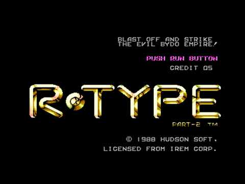 Like A Hero (All Stage Clear) | R-Type (PC Engine/TurboGrafx-16) Extended OST