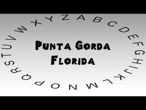 How to Say or Pronounce USA Cities — Punta Gorda, Florida