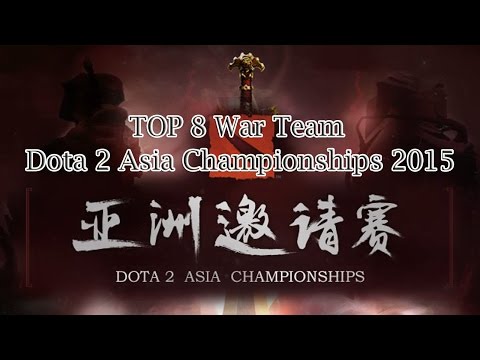 TOP 8 War Team Dota 2 Asia Championships 2015