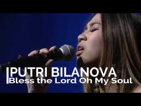 Bless the Lord oh My Soul - Putri Bilanova