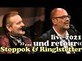 STOPPOK: "... und retour (Nur mit dir)" - live 2021 - m. Hannes Ringlstetter