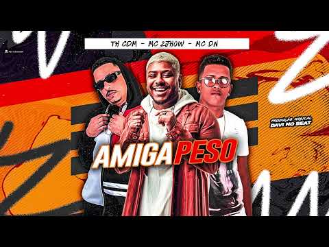 TH CDM, MC DN, MC 2JHOW - AMIGA PESO